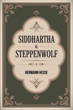 Siddhartha & Steppenwolf