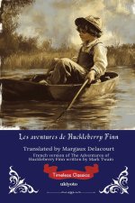 Les aventures de Huckleberry Finn | French Version of The Adventures of Huckleberry Finn