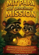 Mit Papa auf geheimer Mission
