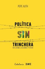 Política sin trinchera