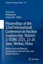 Proceedings of the 32nd International Conference on Nuclear Engineering- Volume 3; ICONE 2025, 22-26 June, Weihai, China