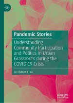 Pandemic Stories: Understanding Community Participation and Politics in Urban Grassroots during the COVID-19 Crisis
