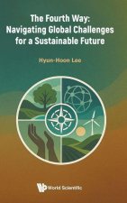 Four New Normals, Sustainable Development, and the Fourth Way