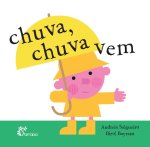 Chuva, Chuva Vem