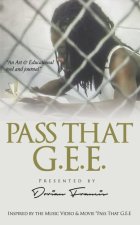 Pass That G.E.E.