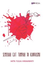 Semerah Cat Tumpah di Kanvasmu