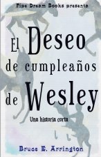 El deseo de cumpleaños de Wesley