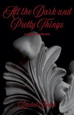 All the Dark and Pretty Things