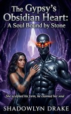 The Gypsy's Obsidian Heart
