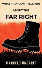 What they don't tell you about the Far Right