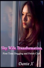 Shy Wife Transformation