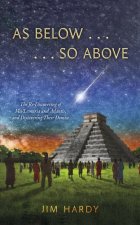 As Below . . . . . . So Above