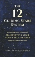 The 12 Guiding Stars System