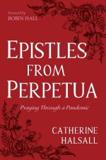 Epistles from Perpetua