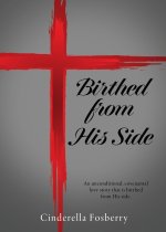 Birthed from His Side
