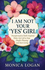 I Am Not Your 