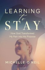 Learning to Stay