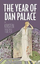 The Year of Dan Palace