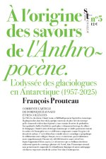 A L'ORIGINE DES SAVOIRS DE L'ANTHROPOCENE