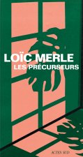 LES PRECURSEURS