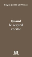 Quand le regard vacille