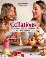 COLLATIONS. RECETTES NUTRITIVES ET GOURMANDES POUR TOUTE LA