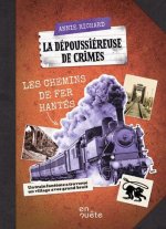 LA DEPOUSSIEREUSE DE CRIMES. LES CHEMINS DE FER HANTES