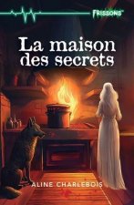 LA MAISON DES SECRETS