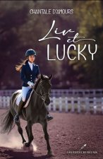 LIV ET LUCKY