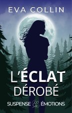L'Éclat dérobé