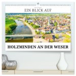 Ein Blick auf Holzminden an der Weser (hochwertiger Premium Wandkalender 2026 DIN A2 quer), Kunstdruck in Hochglanz