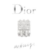 Dior навсегда. История Дома моды Кристиан Диор