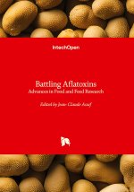 Battling Aflatoxins - Advances in Food and Feed Research