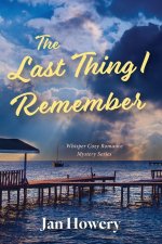 The Last Thing I Remember