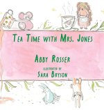Tea Time with Mrs. Jones