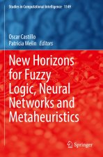 New Horizons for Fuzzy Logic, Neural Networks and Metaheuristics