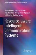 Resource-aware Intelligent Communication Systems