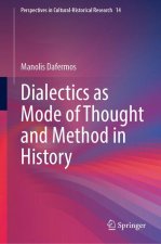 Dialectics as Mode of Thought and Method in History