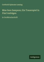 Miss Sara Sampson; Ein Trauerspiel In Fünf Aufzügen