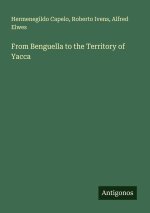 From Benguella to the Territory of Yacca