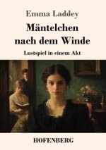 Mäntelchen nach dem Winde