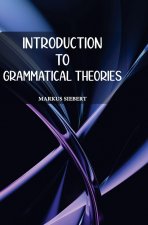 Introduction to Grammatical Theories