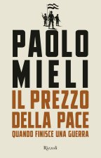 prezzo della pace. Quando finisce una guerra