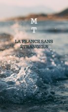 La France sans étrangers