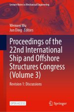 Proceedings of the 22nd International Ship and Offshore Structures Congress (Volume 3)