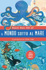 mondo sotto al mare. Magici maxi pop up