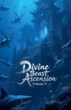 Divine Beast Ascension, Volume 9