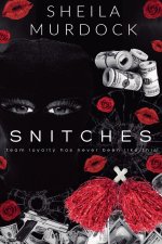 Snitches