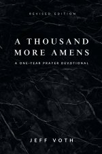 A Thousand More Amens, Revised Edition