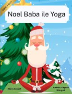 Noel Baba ile Yoga (Turkish English Bilingual) Yoga with Santa